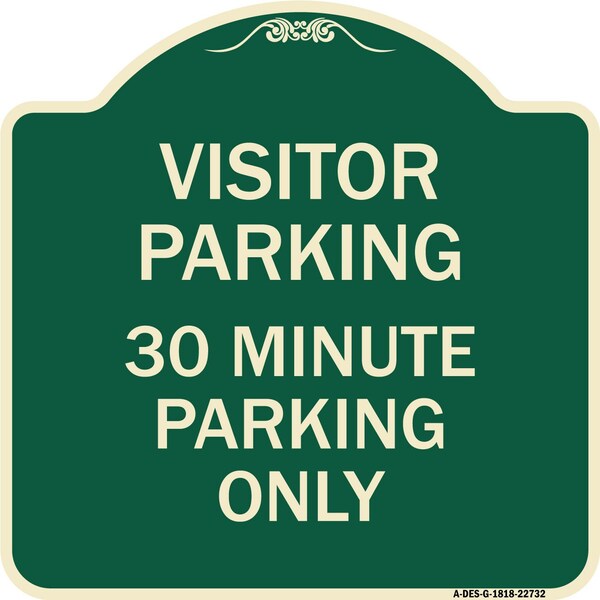 Signmission Visitor Parking 30 Minute Parking Heavy-Gauge Aluminum Architectural Sign, 18" x 18", G-1818-22732 A-DES-G-1818-22732 - main